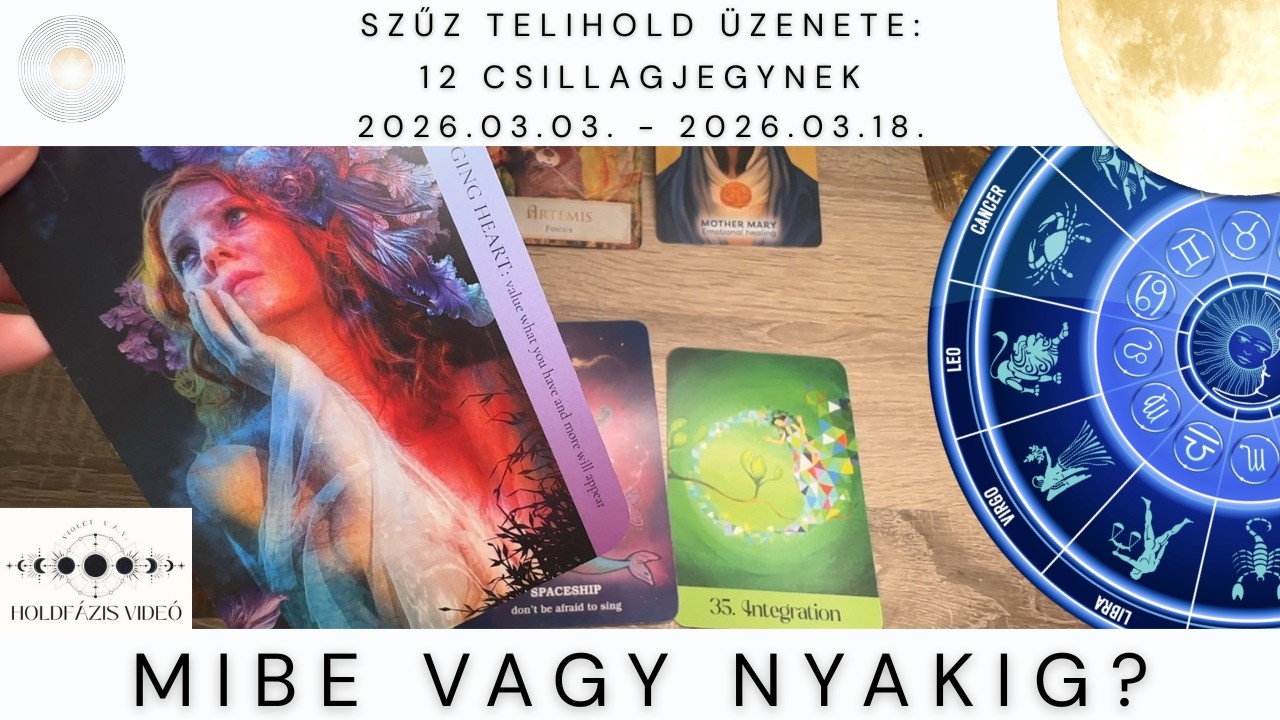 10 milliószoros nap, Szűz Telihold: Mibe vagy nyakig? 2026.03.03. - 2026.03.18.  a 12 csillagjegynek