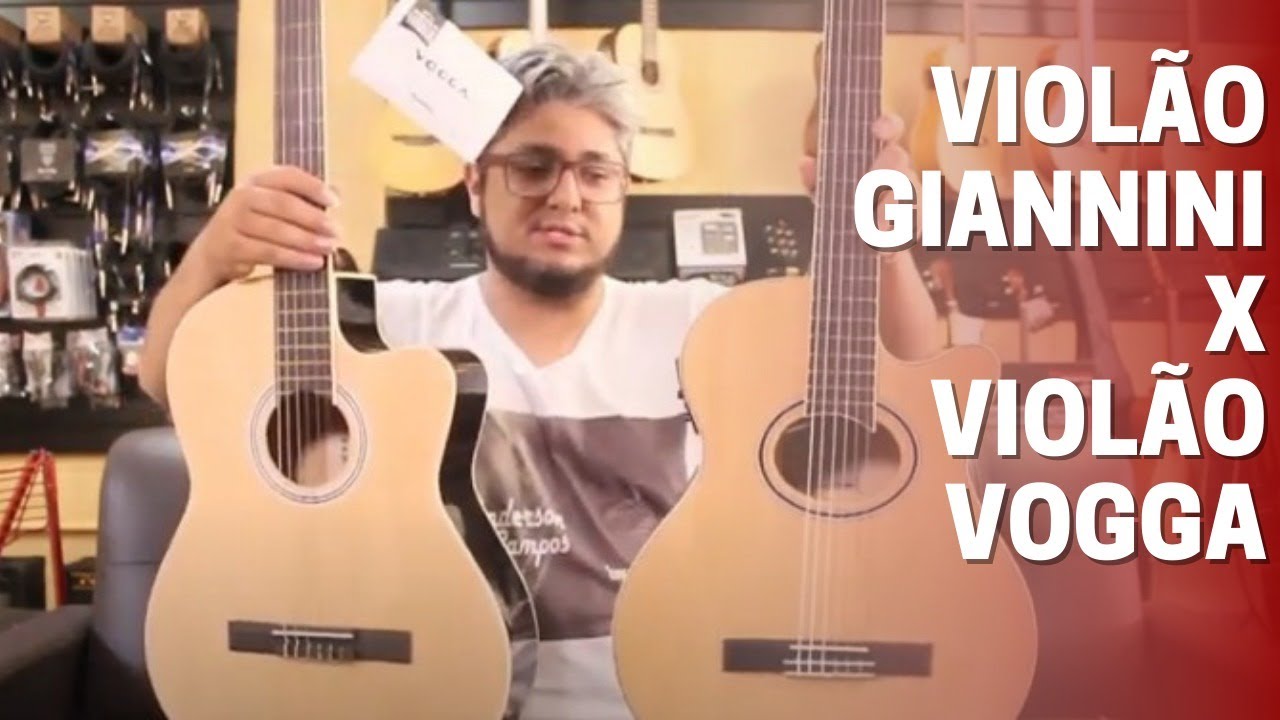 VIOLÃO GIANNINI X VIOLÃO VOGGA
