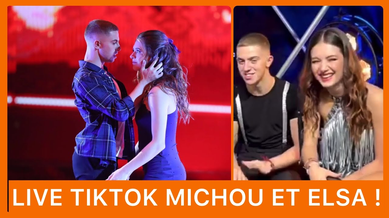 MICHOU DEVIENT UN GENTLEMAN POUR ELSA ! MICHOU ET ELSA EN LIVE TIKTOK !