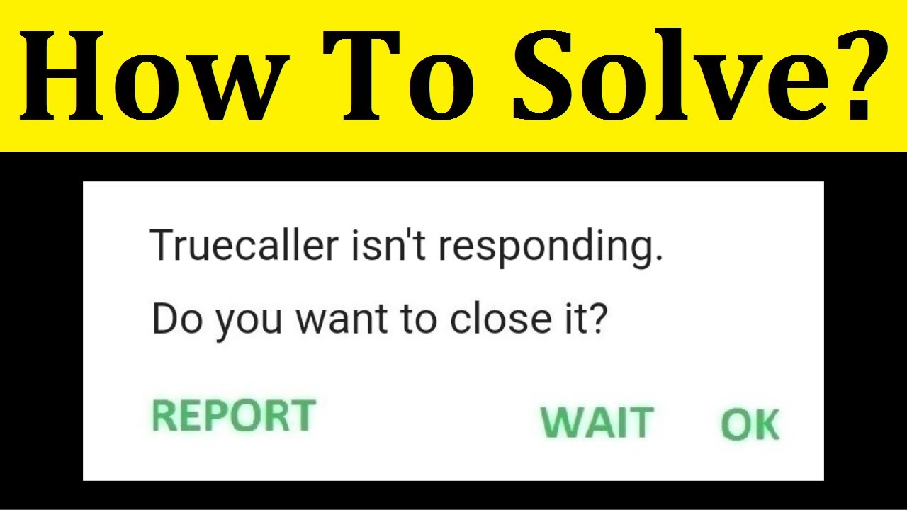 How To Fix TrueCaller isn't Responding Error Android || Fix TrueCaller Not Open Problem Android