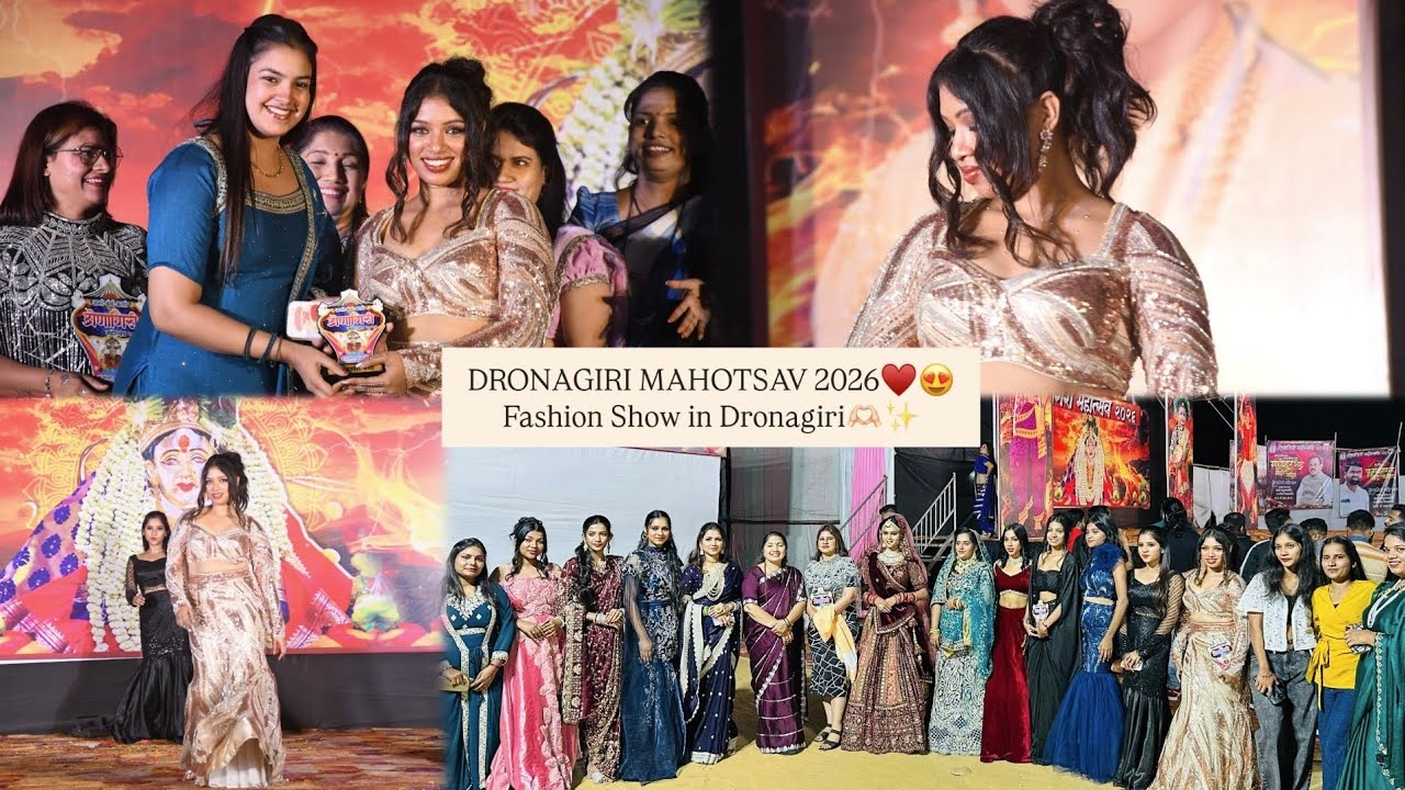 DRONAGIRI MAHOTSAV 2026♥️😍 | Fashion Show in Dronagiri🫶🏻✨ | Bhumi Bhoir 