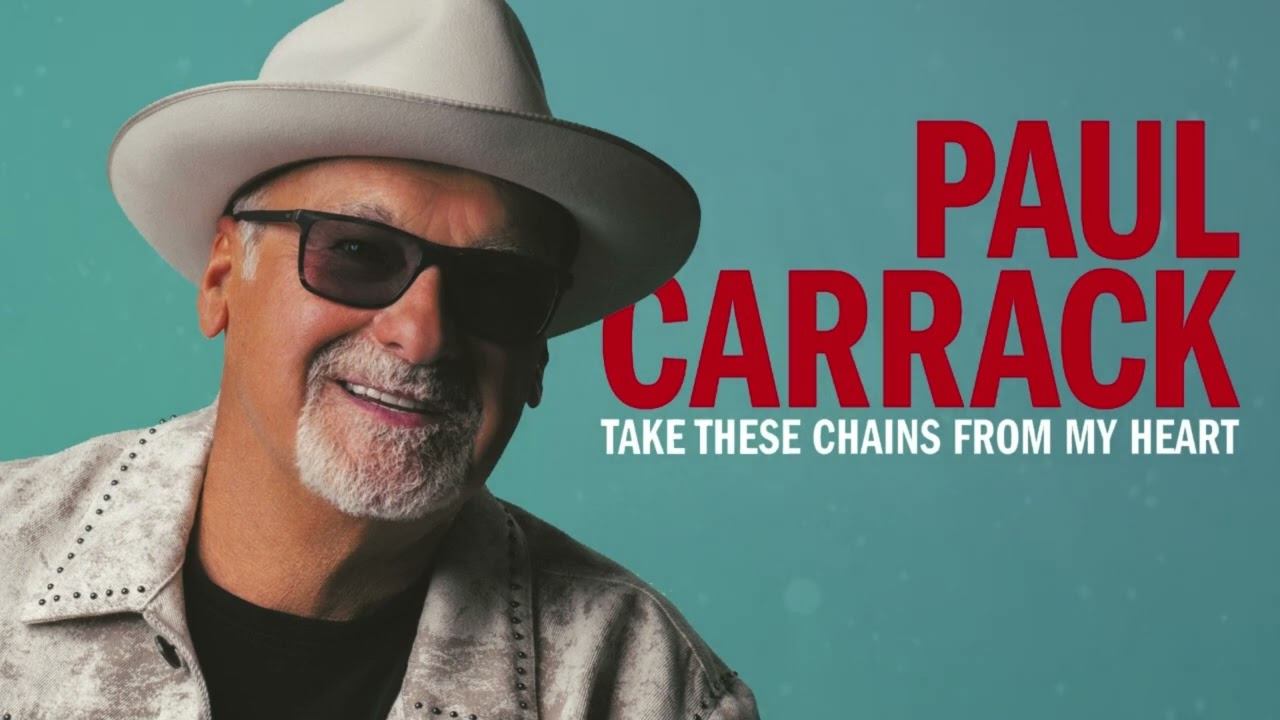 Paul Carrack - Take These Chains from My Heart [Official Art Track]