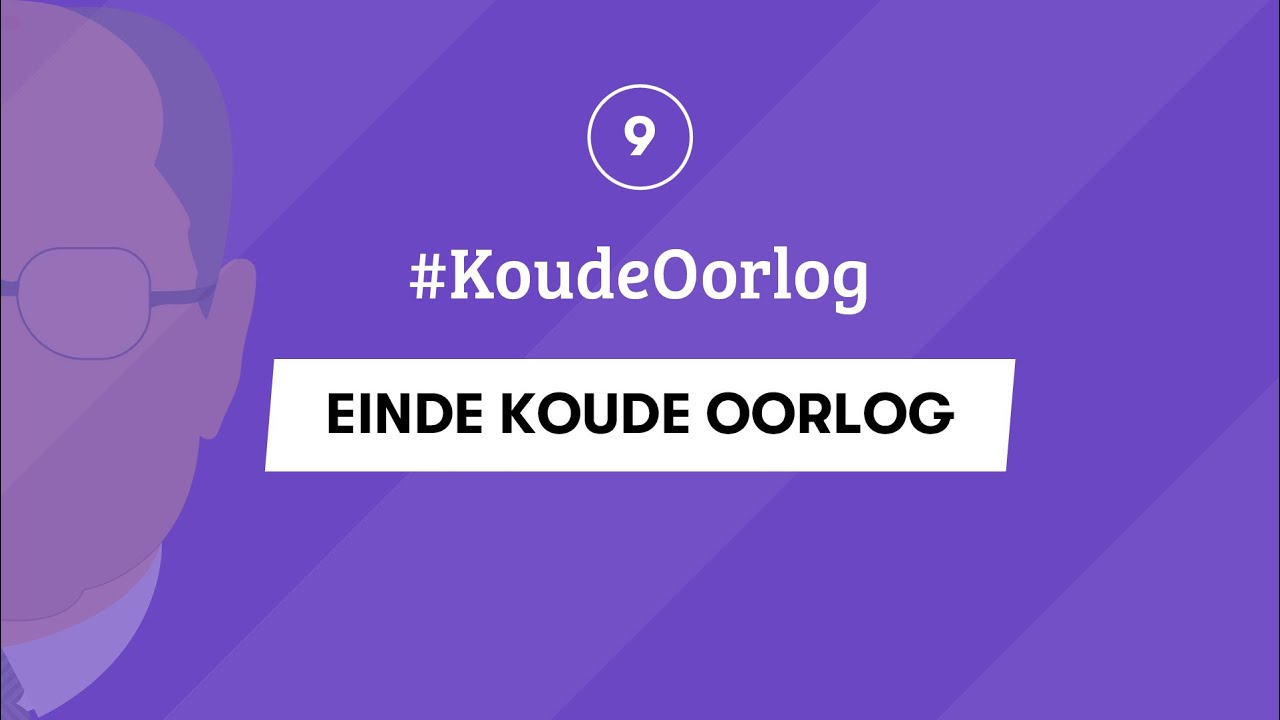 9 | EINDE KOUDE OORLOG | #KoudeOorlog | EXAMEN GESCHIEDENIS