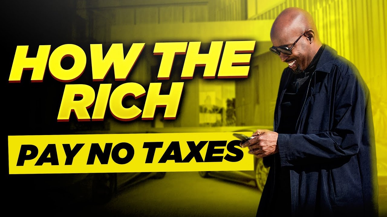 How the RICH pay NO TAXES!