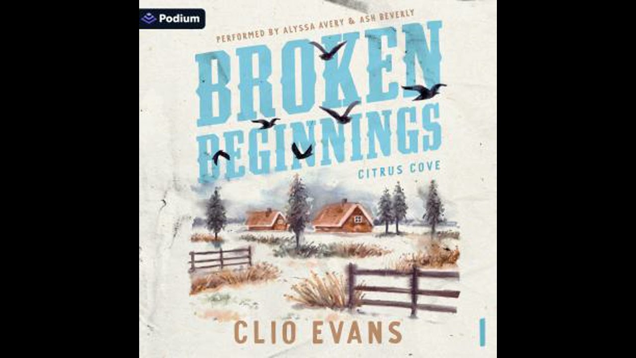 Broken Beginnings: Citrus Cove, Book 1 - Clio Evans