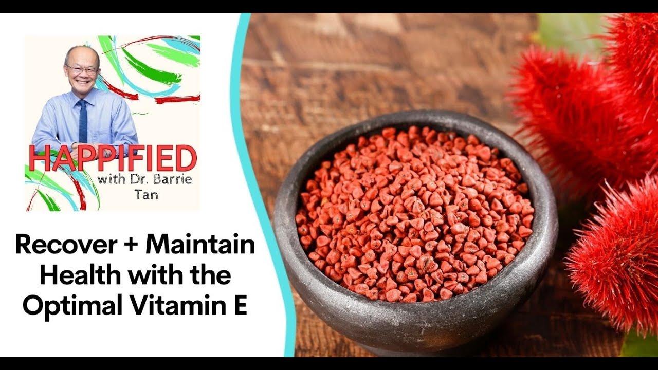 Recover + Maintain Health with the Optimal Vitamin E | Happified episode 126