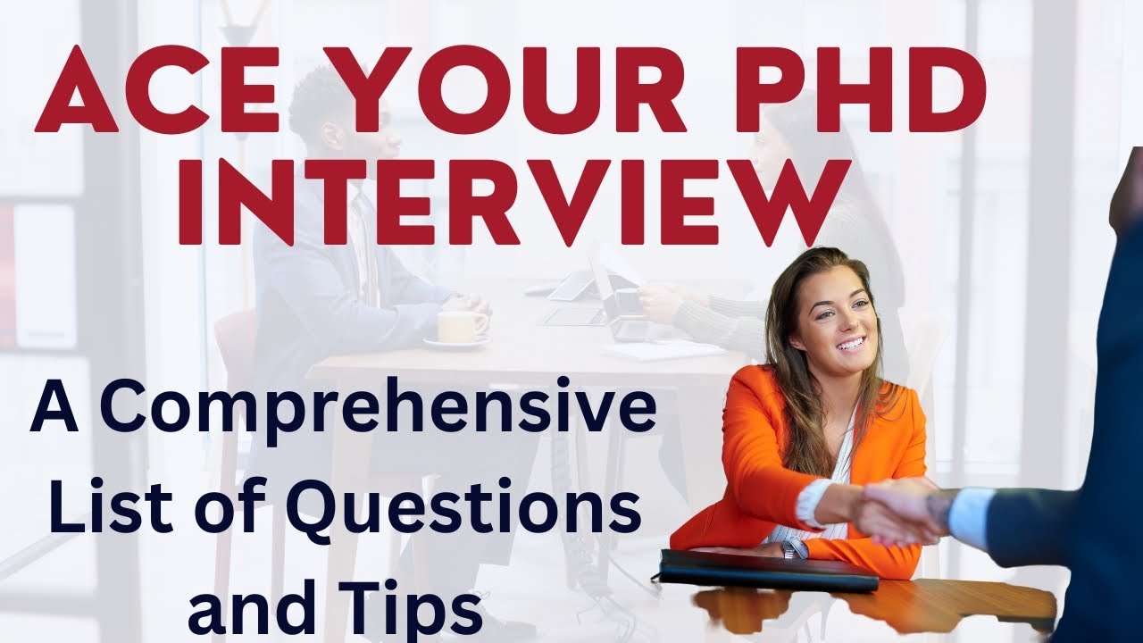 The Top PhD Interview Questions and How to Answer Them Like a Pro