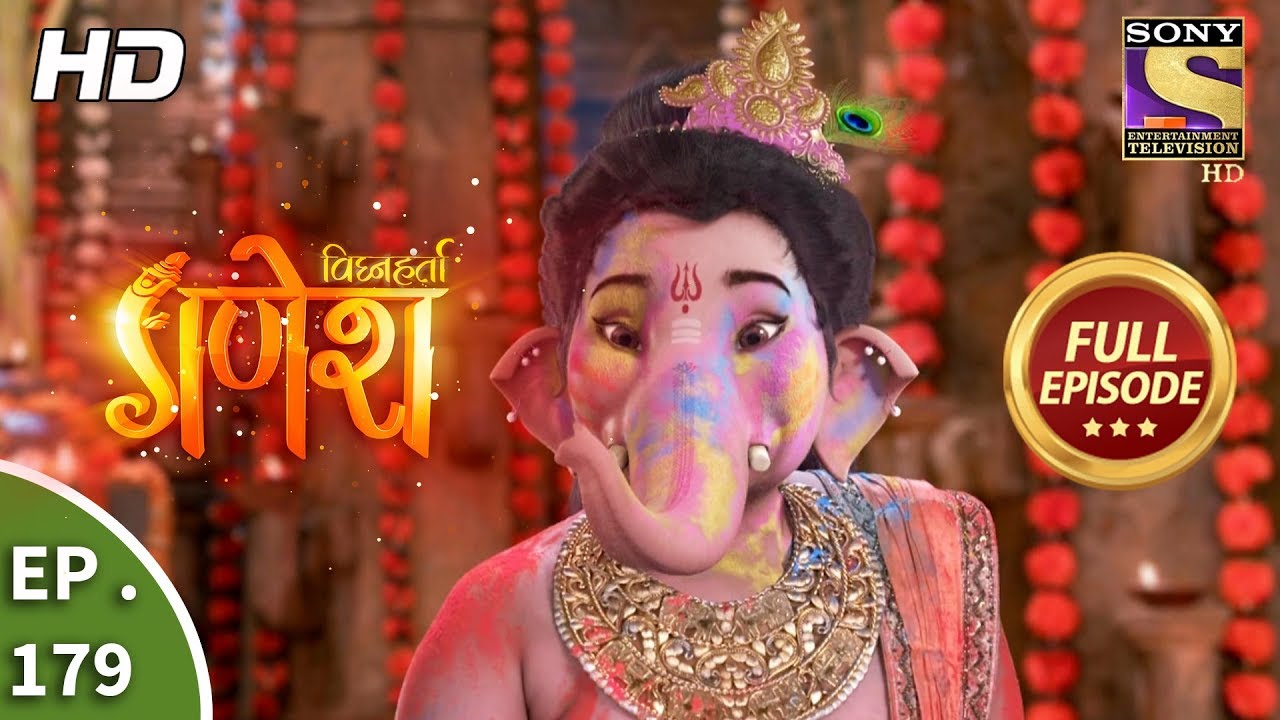 Vighnaharta Ganesh - Ep 179 - Full Episode - 1st May, 2018