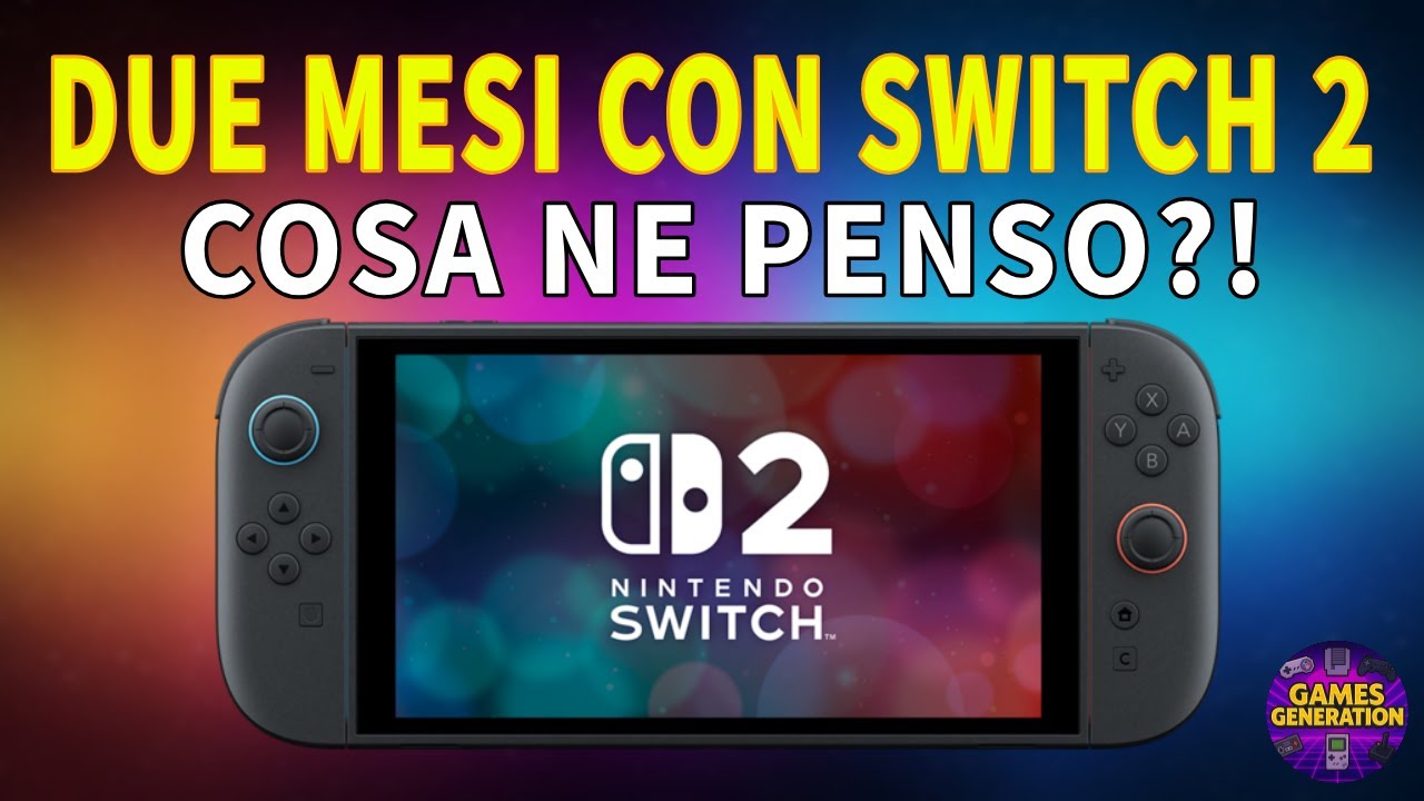 DUE MESI CON NINTENDO SWITCH 2 - COSA NE PENSO?!