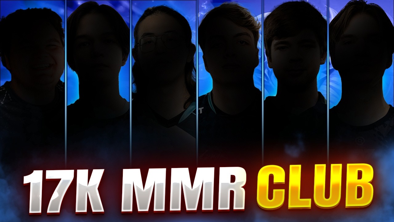 THE BEST PLAYERS IN THE WORLD - 17.000 MMR CLUB