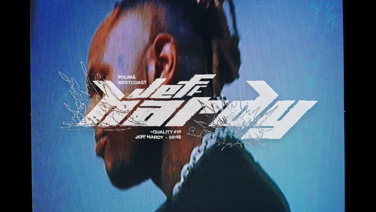 Polimá Westcoast - Jeff Hardy (Official Video)