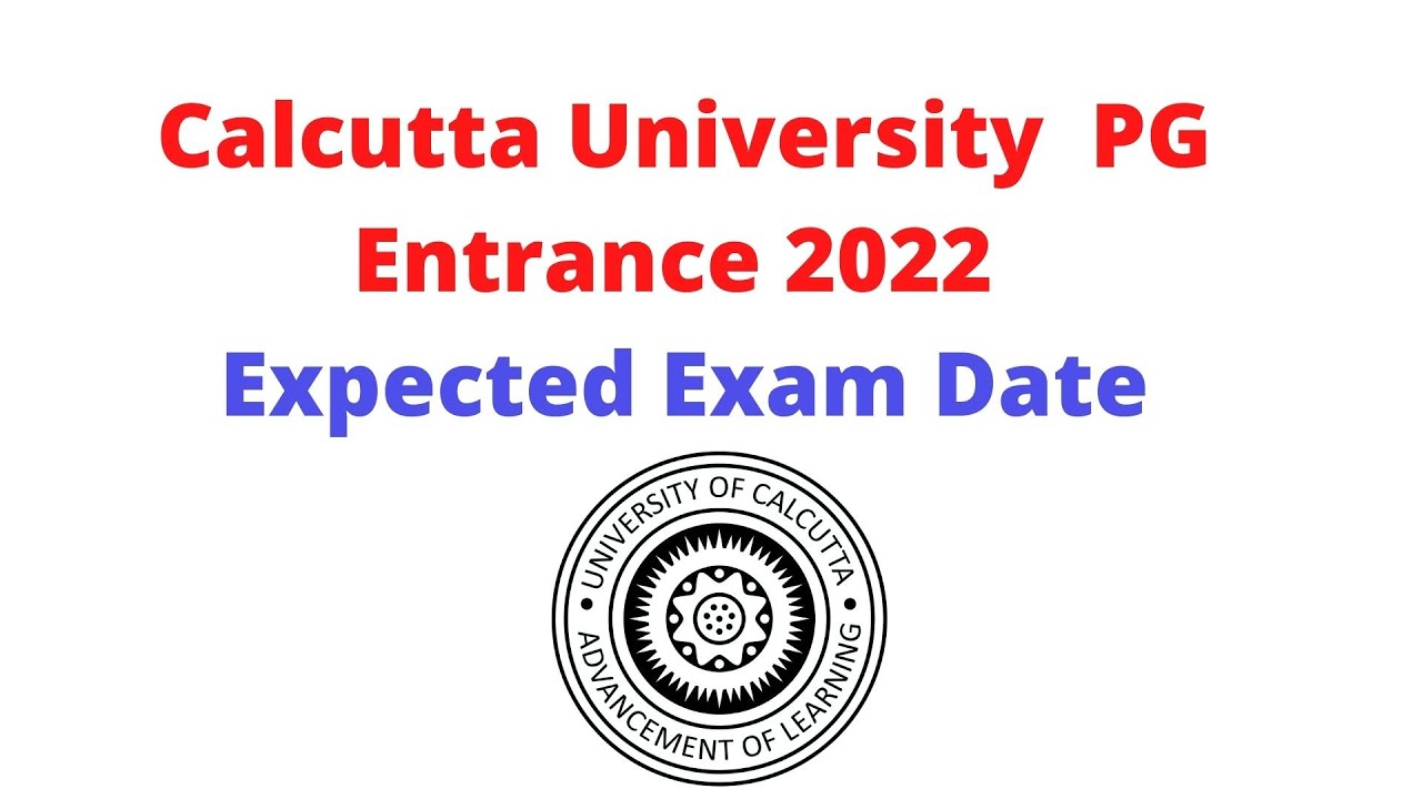 Calcutta  University UG / PG Entrance 2022 || Expected Exam Date