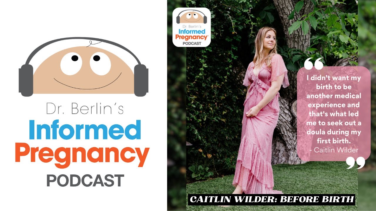 Ep. 382 Caitlin Wilder: Before Birth┃Informed Pregnancy Podcast