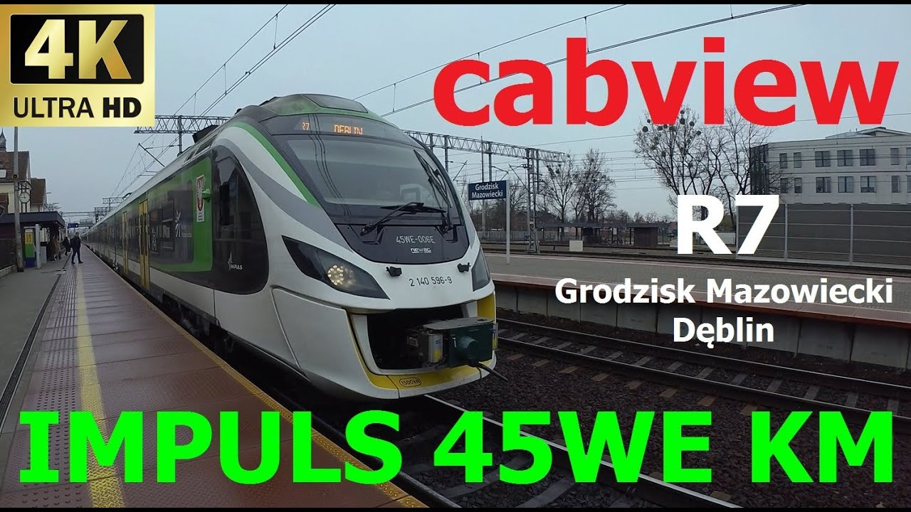 [CabView 4K] IMPULS 45WE KM R7 GRODZISK MAZOWIECKI - DĘBLIN #IMPULS  #cabview #kolejoweszlaki