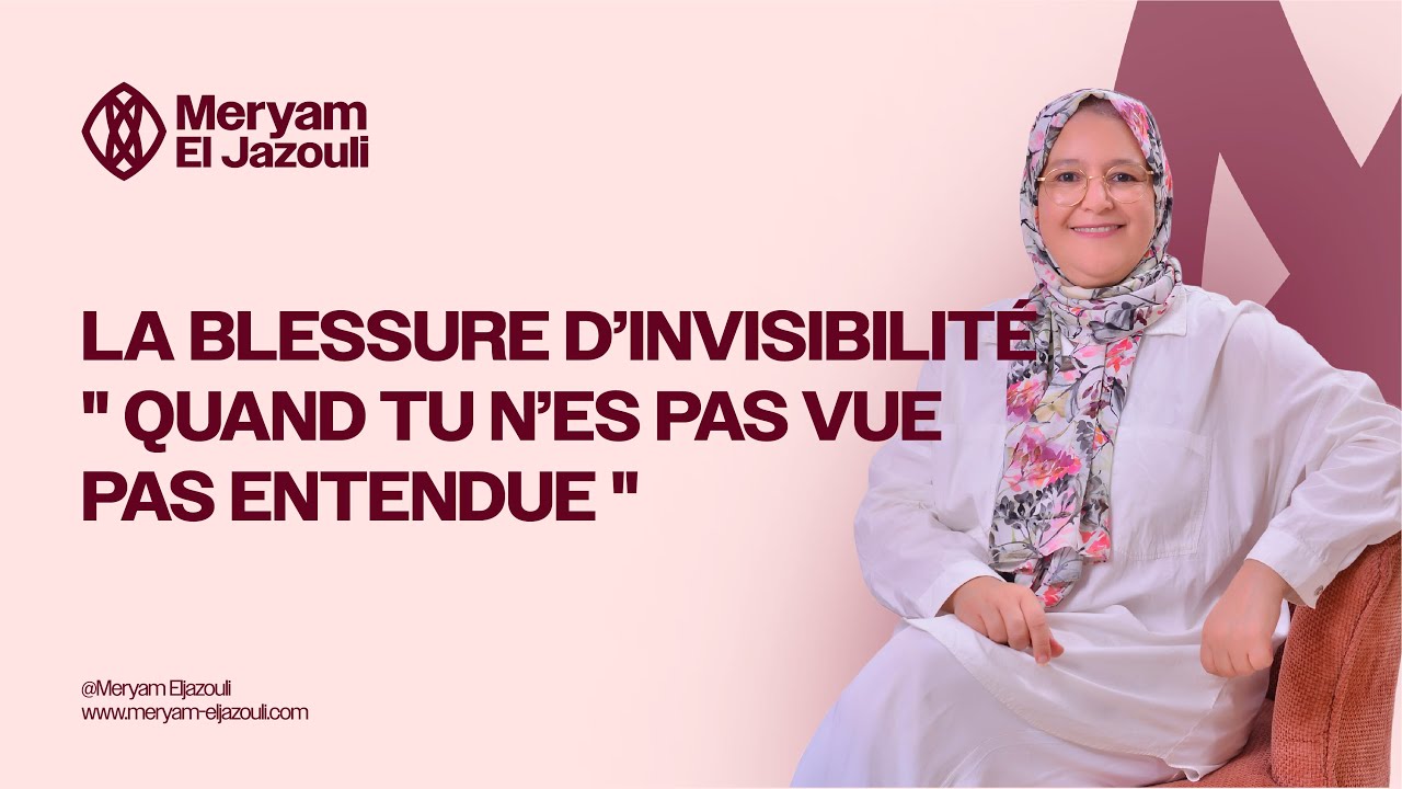 La blessure d’invisibilité