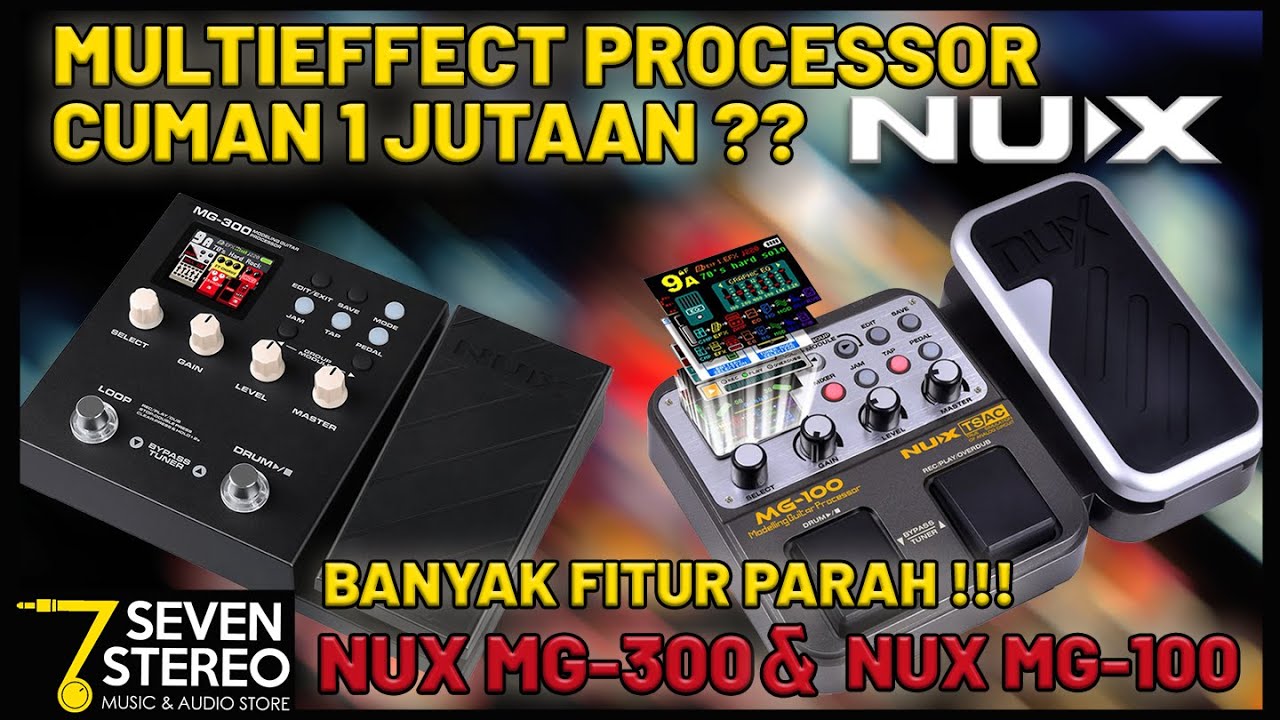 REVIEW NUX MULTIEFFECT PROCESSOR MG100 & MG300|UDAH MURAH FITUR BANYAK SOUND BAGUS|MINDBLOWING !