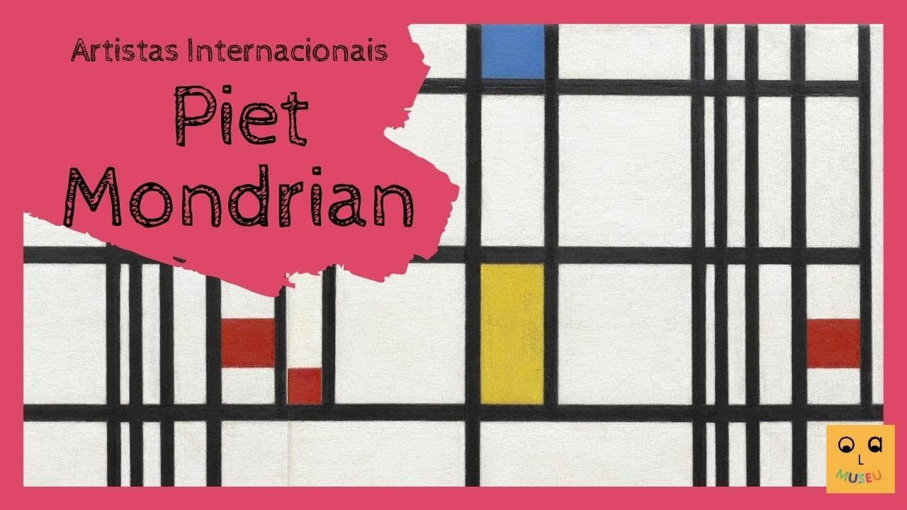 Série Artistas Internacionais: Piet Mondrian