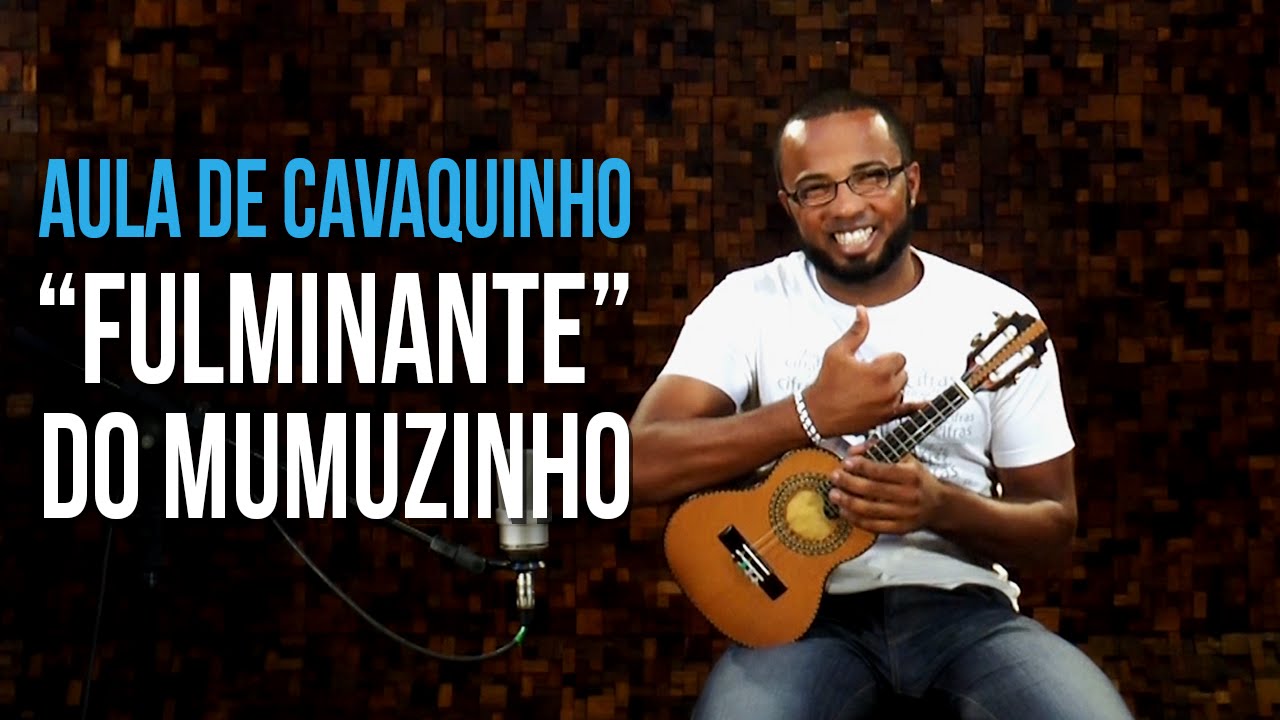 Mumuzinho - Fulminante (como tocar - aula de cavaquinho)