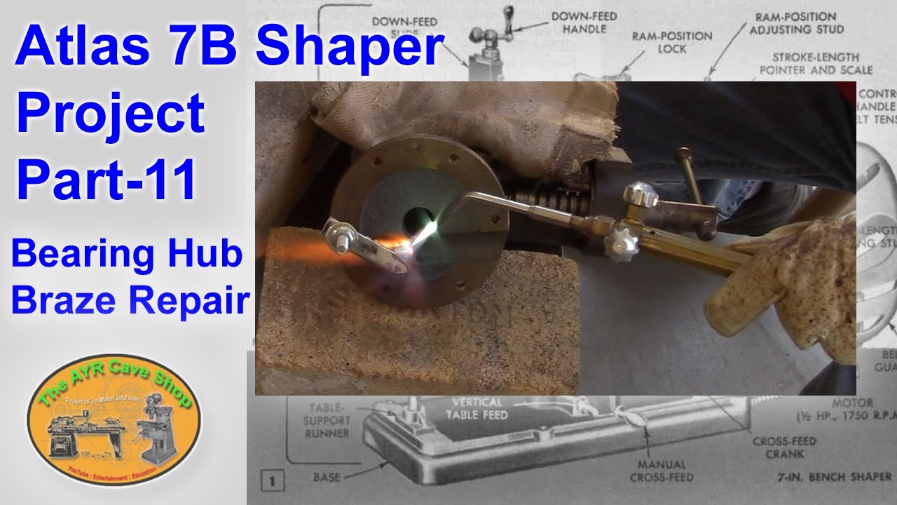 Atlas 7B Shaper Project Part 11 - Bearing Hub Braze Repair