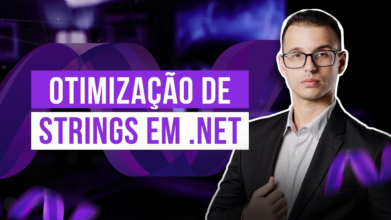 Performance de Strings em .NET | Guia Prático
