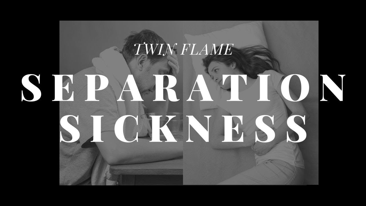 Twin Flame Separation Sickness Symptoms & Signs