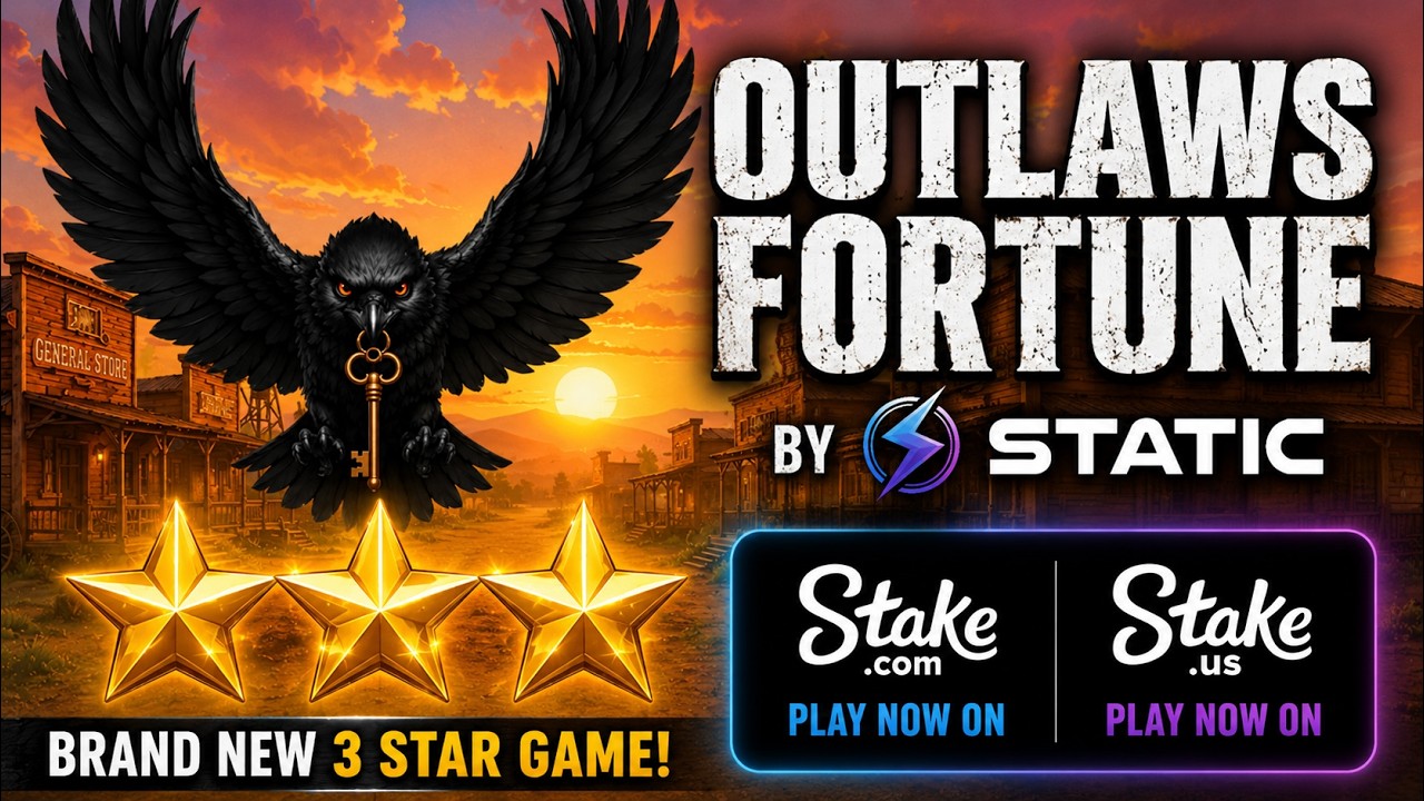 OUTLAWS FORTUNE | Brand New 3-Star Slot Game by Static | Now Live on Stake