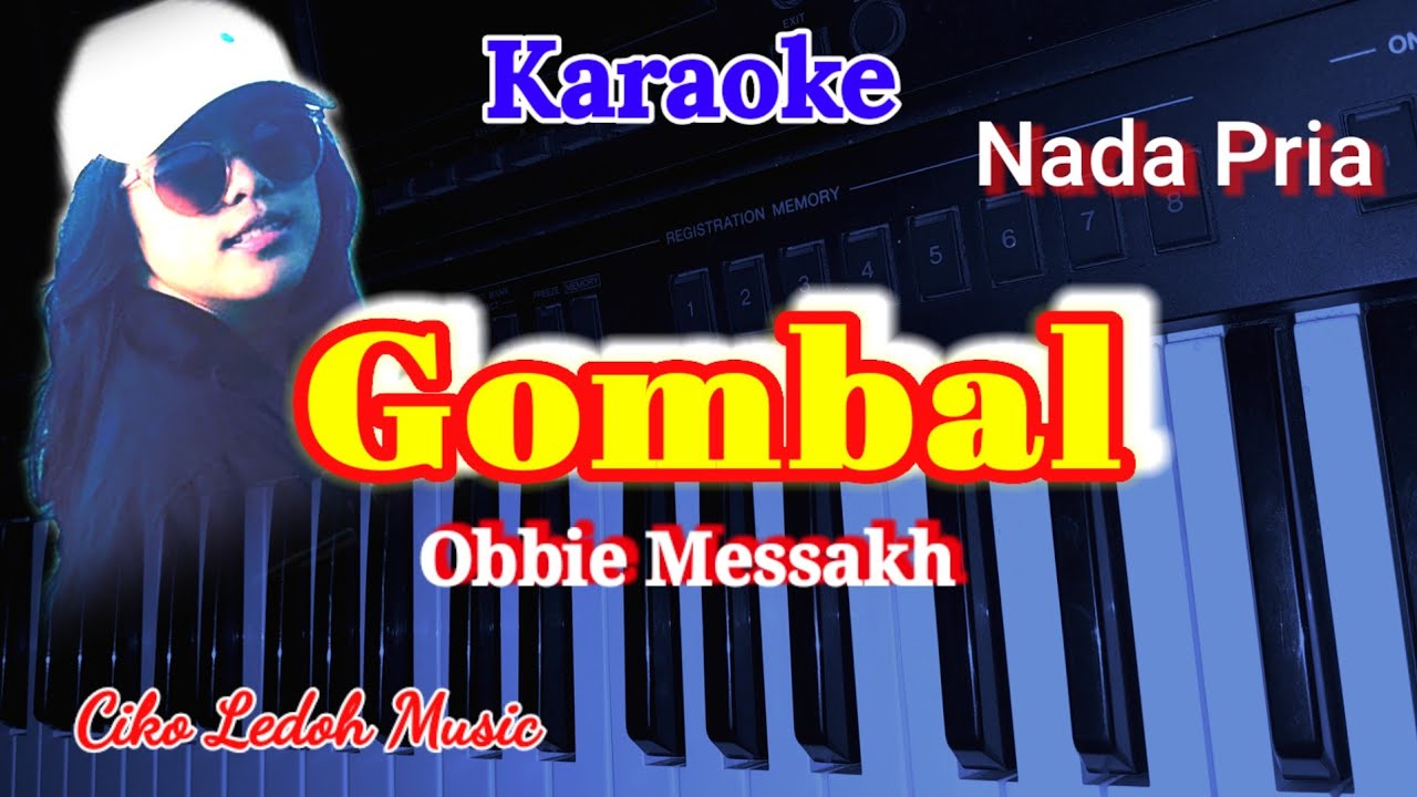 GOMBAL_Obbie Messakh_KARAOKE_Nada Pria
