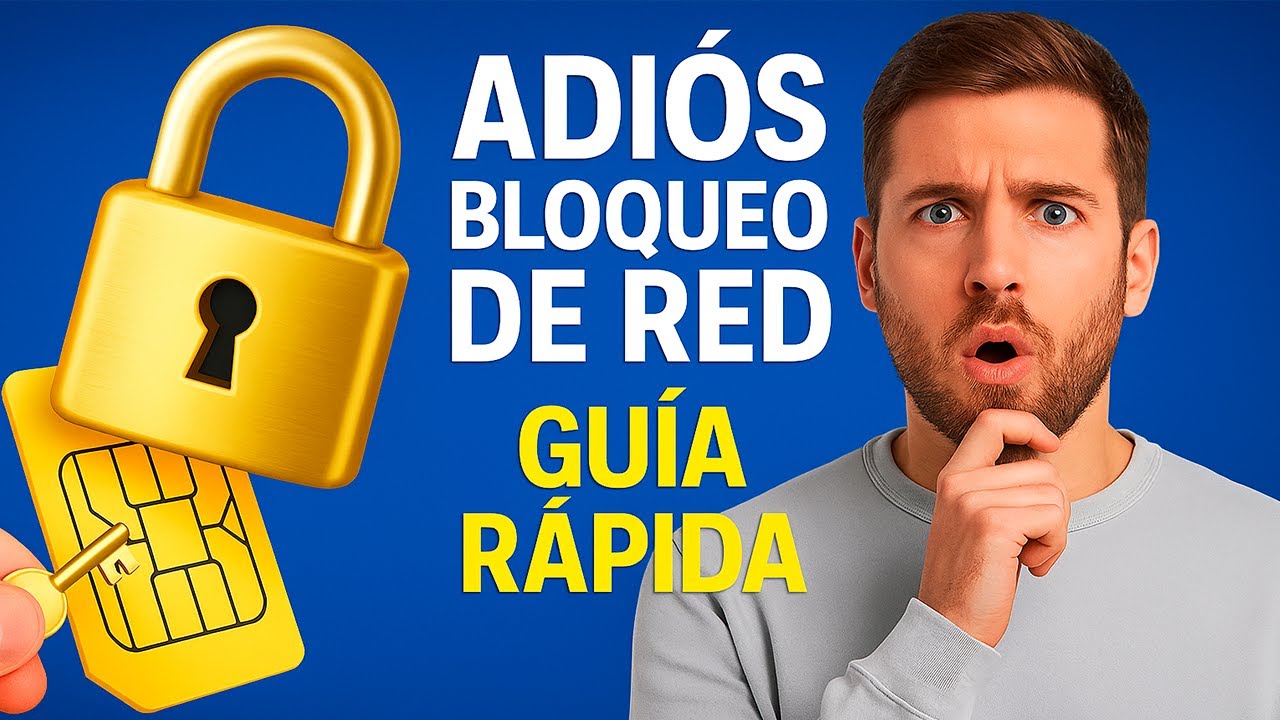 Quitar bloqueo de red: soluci&oacute;n f&aacute;cil y permanente