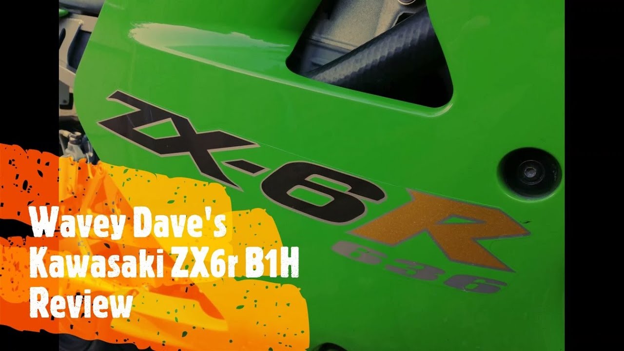 Wavey Dave's Kawasaki ZX6r B1H review