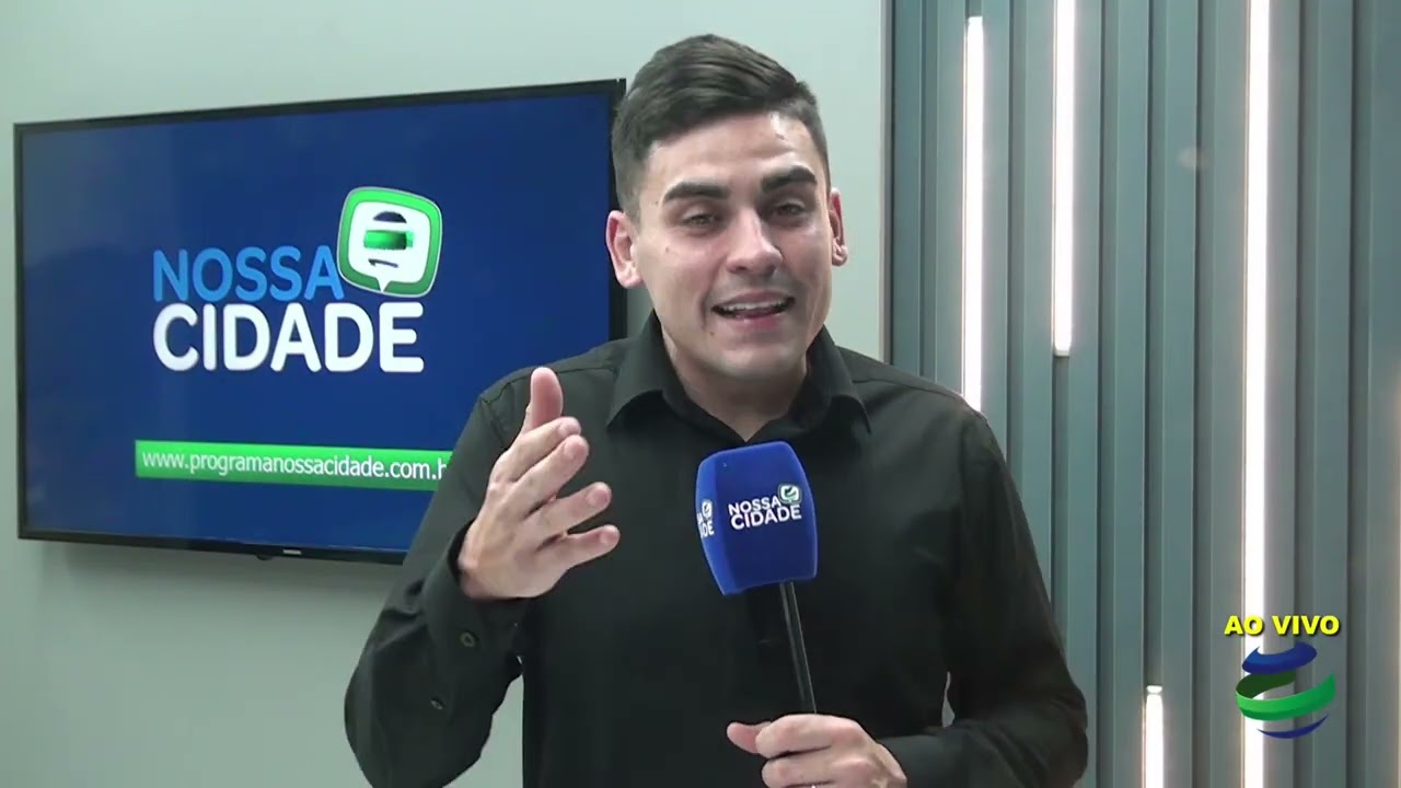 PROGRAMA NOSSA CIDADE 22 08 2025