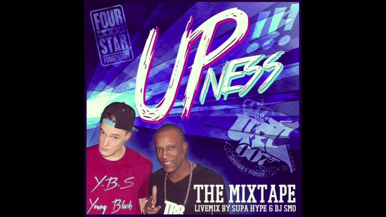 (WORLDWIDE) FOUR STAR & 007 SOUND PRESENT: SUPA HYPE & DJ SMO - UPNESS - THE LIVE MIXTAPE (2014)