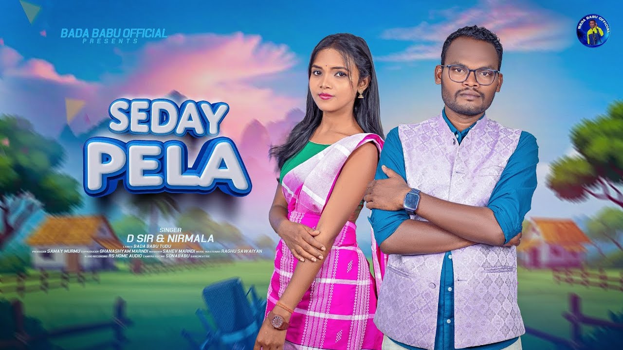 SEDAY PELA//NEW SANTALI STUDIO VERSION//D.SIR//NIRMALA//PRIZE JOM//SIRFHASALE JOM VIDEO SONG-2026