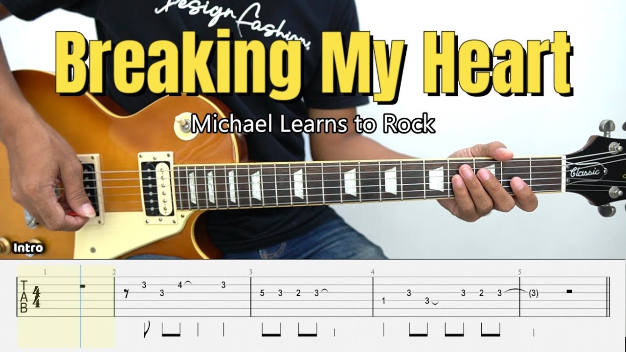 Breaking My Heart - Michael Learns to Rock - Guitar Instrumental Cover + Tab
