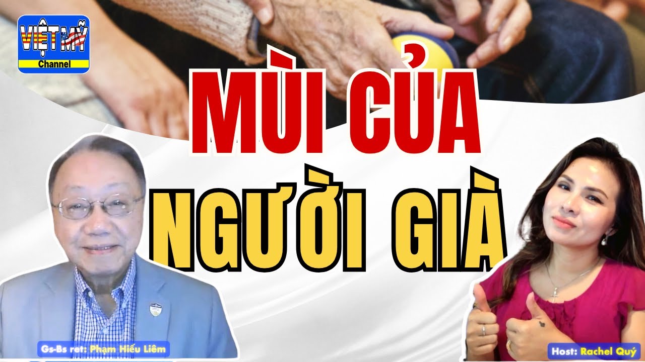 #515 - Hiểu đúng về mùi của người già. Chạy thận , mất ngủ nhiều năm