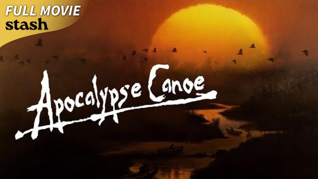Apocalypse Canoe | Comedy Mockumentary | Full Movie | Travel&nbsp;Australia