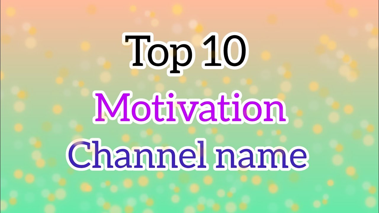 Motivation & inspection YouTube channel name 