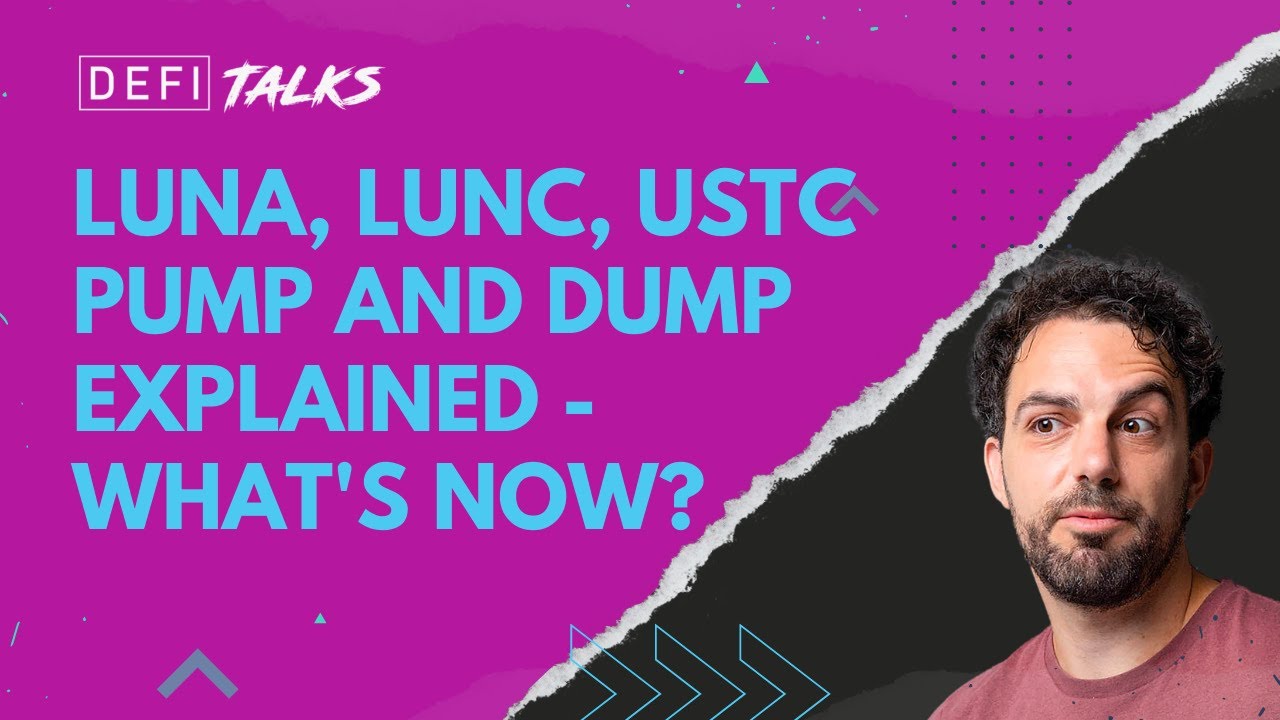 LUNA, LUNC, USTC pump and dump explained, and what to expect in the next future