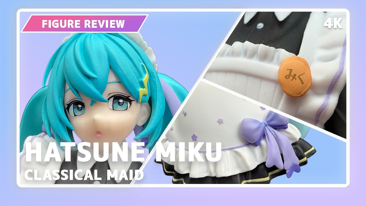Hatsune Miku Figure Review – Classical Maid | Vocaloid Prize Figure by SEGA
