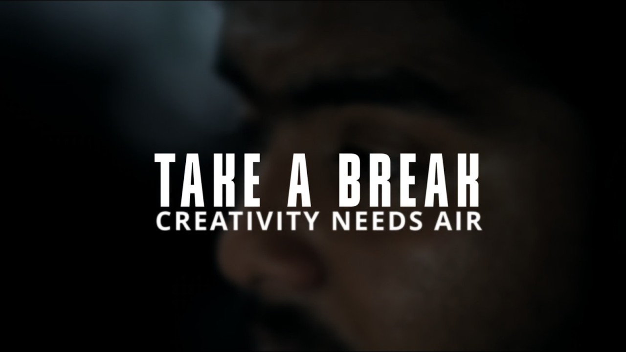 TAKE A BREAK | A Short Film About Creative Burnout