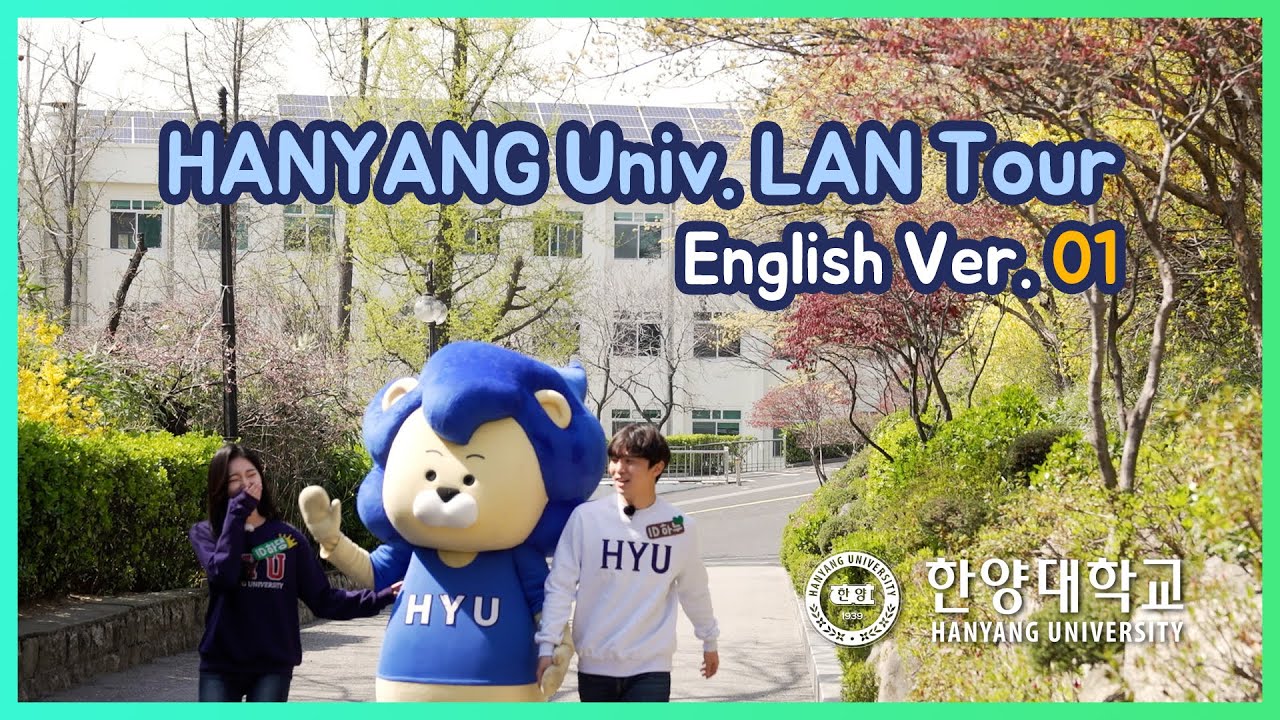 Hanyang Univ. LAN Tour Part 1 (English Ver.)