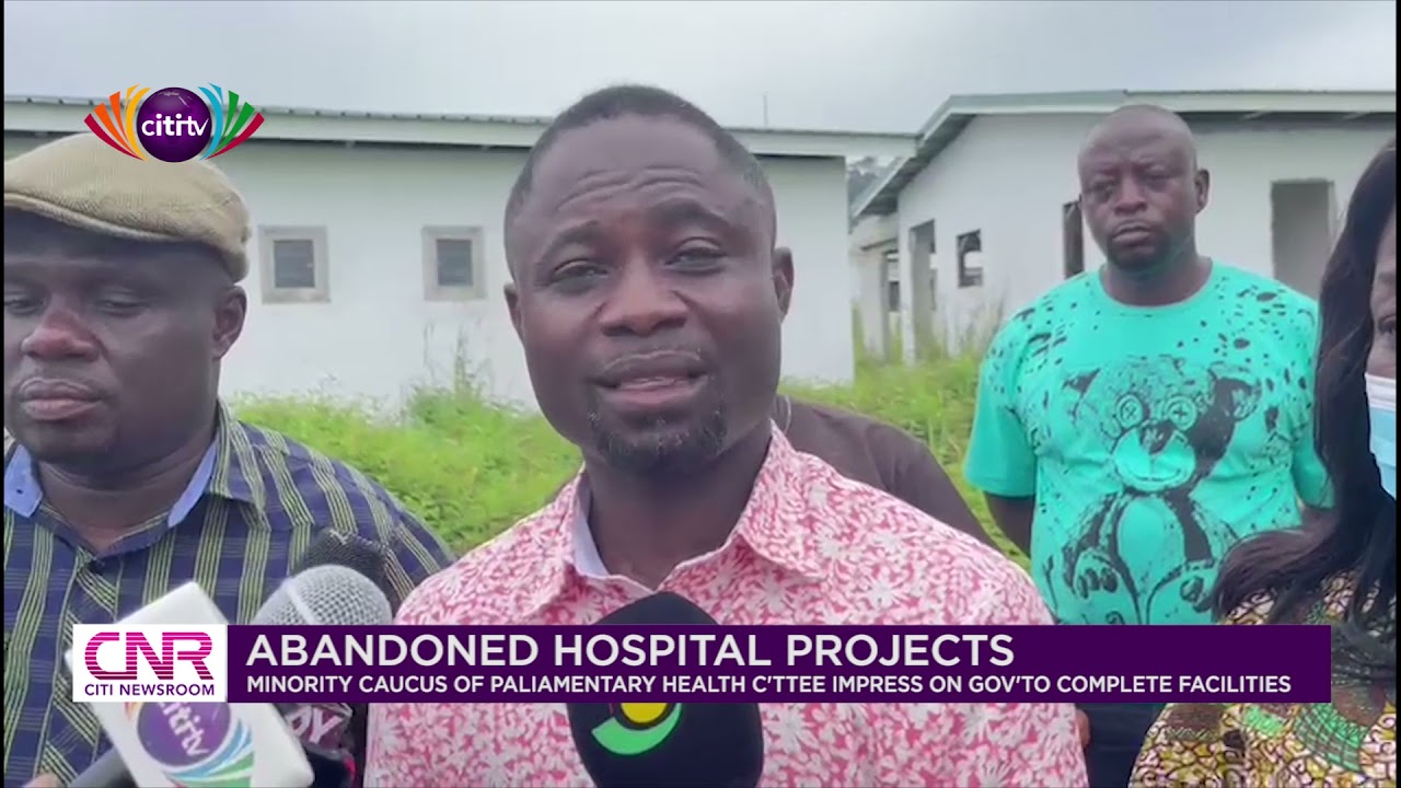 Minority caucus on Health C'tee charges govt to finish hospital projects | Citi Newsroom