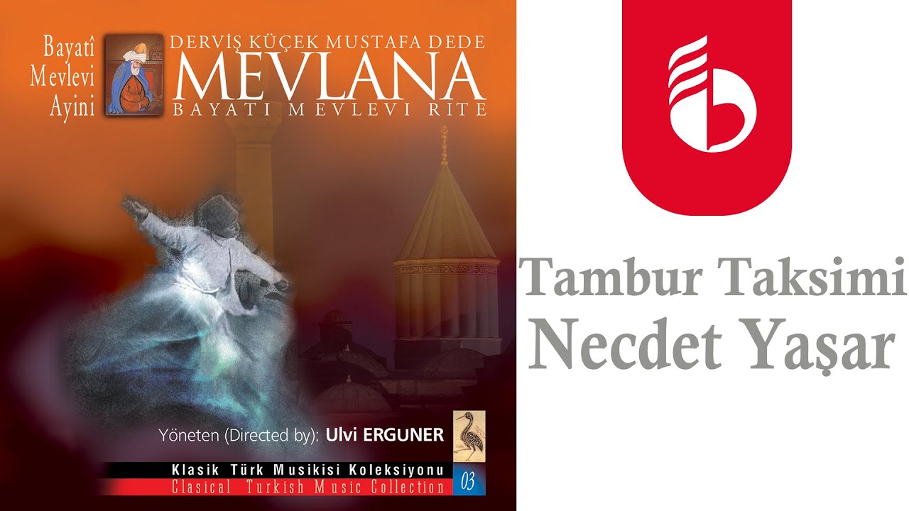 Tambur Taksimi (Necdet Yaşar) - Derviş Küçek / Mevlana Bayati Mevlevi Ayini