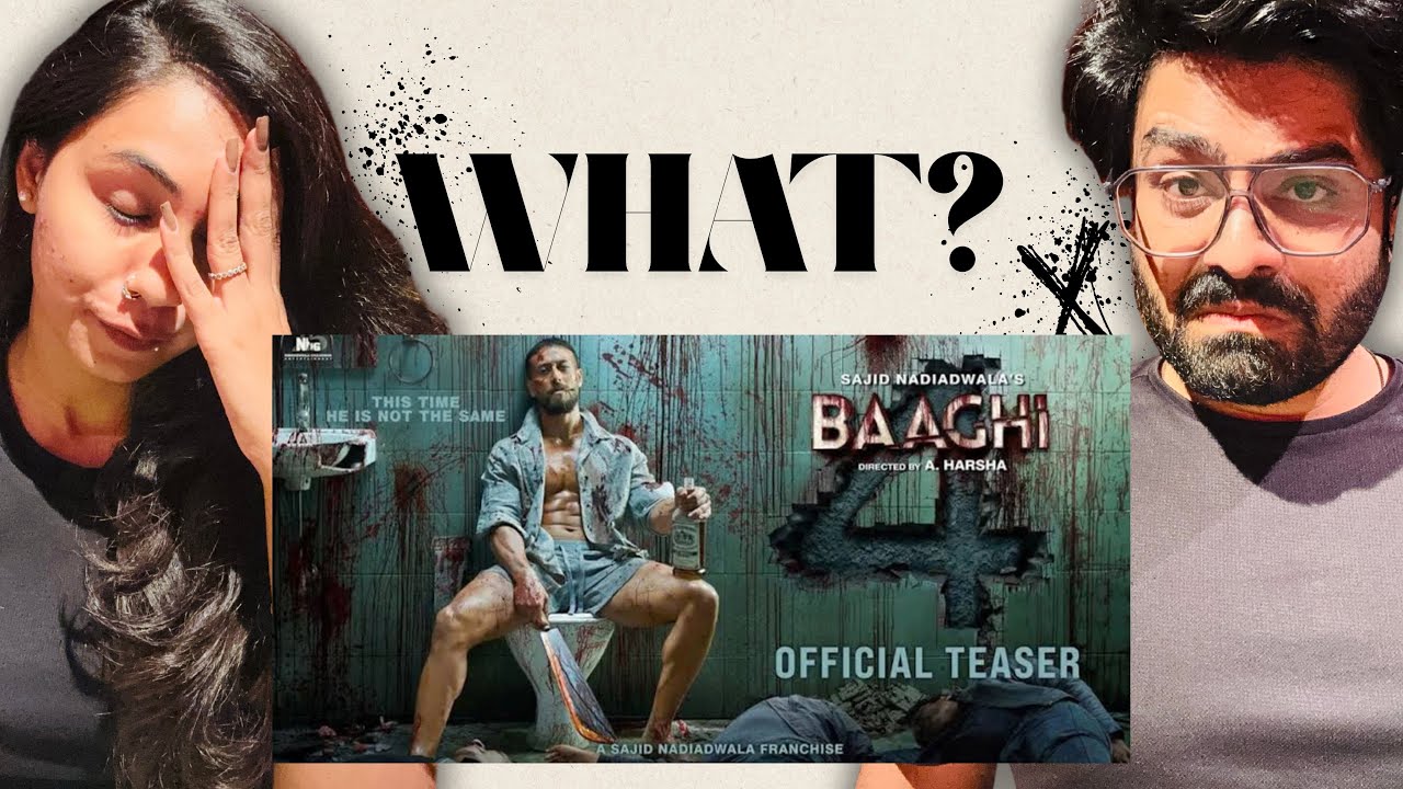Baaghi 4 Teaser Reaction | Tiger, Sanjay, Harnaaz, Sonam | Sajid Nadiadwala | A.Harsha |