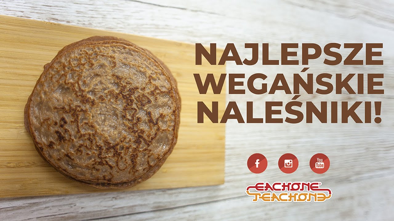 Najlepsze Wegańskie Naleśniki | Proste, tanie i zdrowe!
