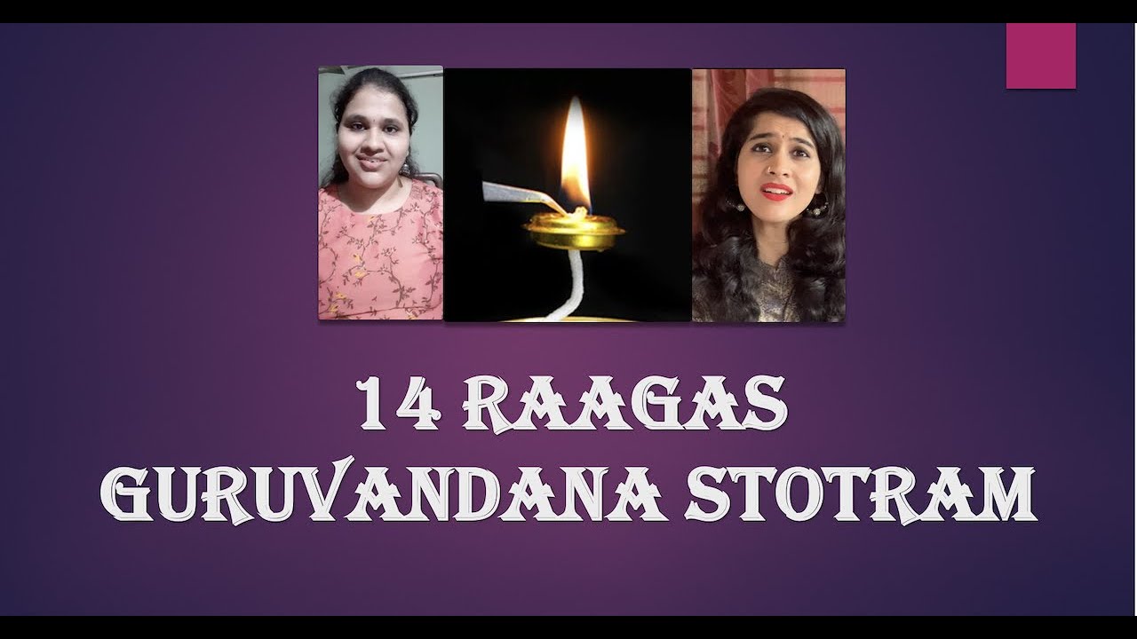 14 RAAGAS GURUVANDANA STOTRAM | NITHYASHREE KS | SOUNDARYA KR | RAGAMALIKA | TEACHER