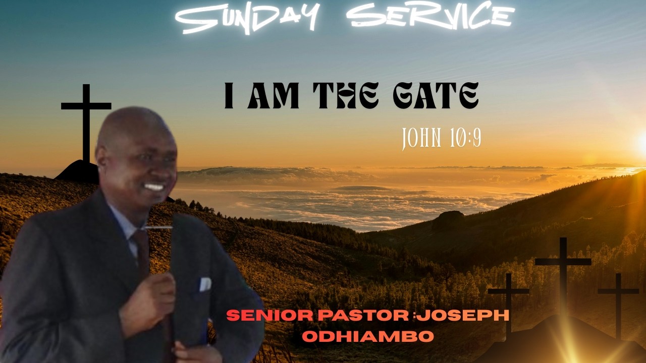 3RD SERVICE MINISTERED BY SENIOR PASTOR JOSEPH ODHIAMBO