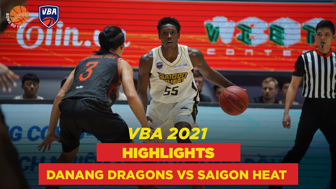 Highlights || Danang Dragons vs Saigon Heat Game 23 VBA 2021 || B&oacute;ng rổ TV