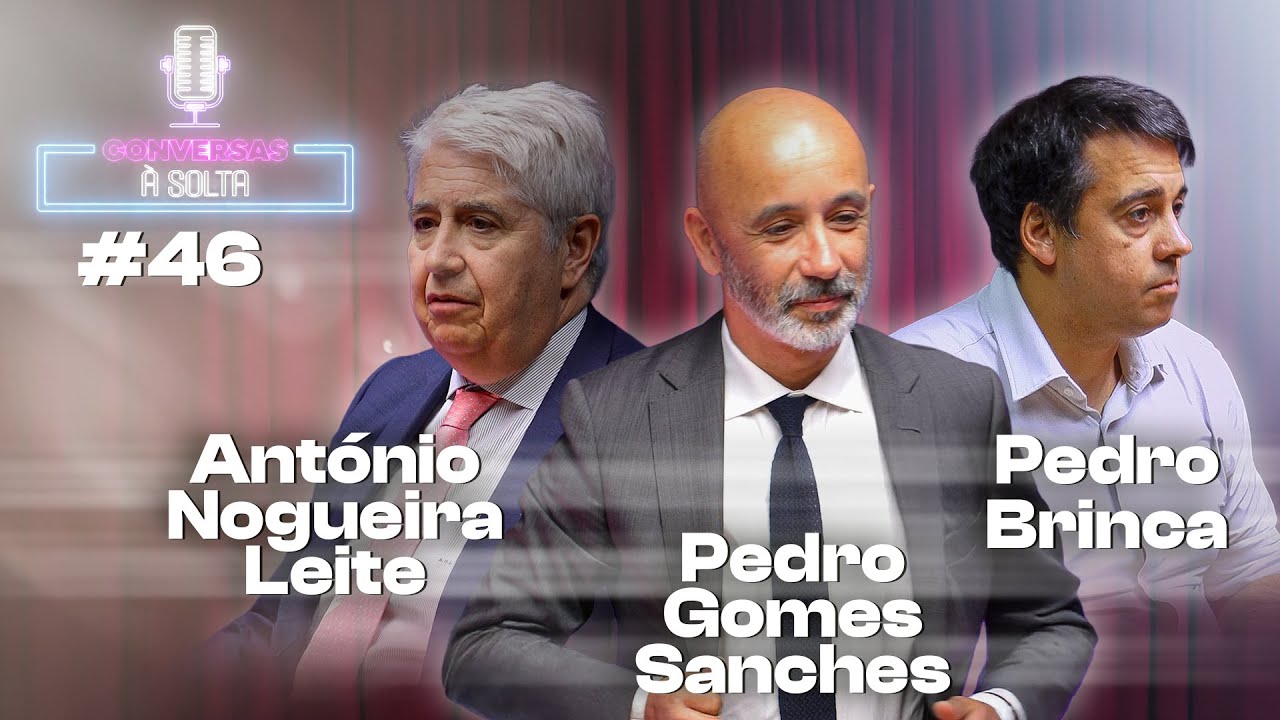 #46 - Reformar o Estado: já não é cedo! Com António Leite, Pedro Sanches e Pedro Brinca