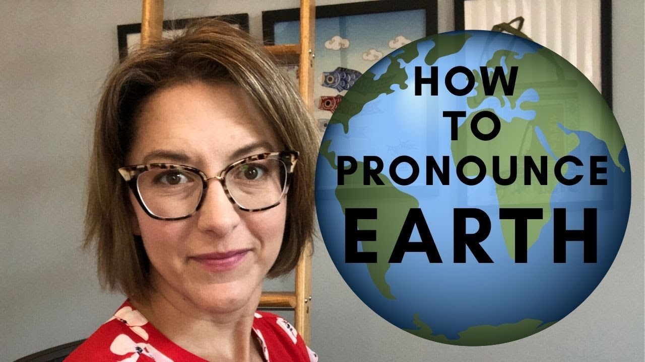 Learn how to Pronounce EARTH 🌍 🌎 🌏 English Pronunciation Lesson #learnenglish
