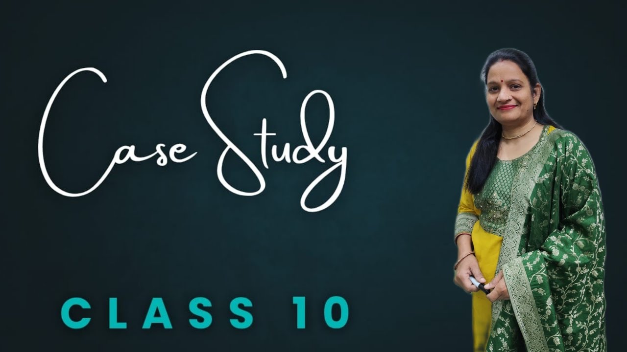 Cbse | Class - 10 (2025-26) | Case study | NCERT |